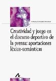 CREATIVIDAD Y JUEGO EN EL DISCURSO DEPORTIVO DE LA