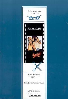 GUÃA PARA VER Y ANALIZAR : ARREBATO. IVÃN ZULUETA (1979)