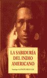 SABIDURIA DEL INDIO AMERICANO, LA