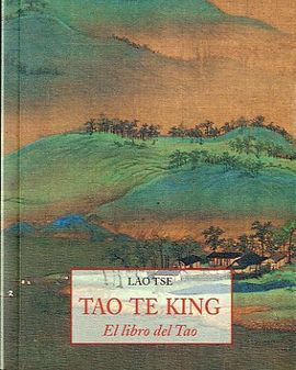 TAO TE KING: EL LIBRO DEL TAO