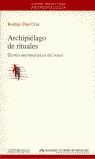 ARCHIPIÉLAGO DE RITUALES