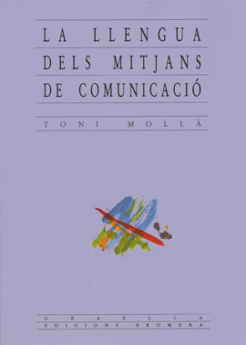 LA LLENGUA DELS MITJANS DE COMUNICACIÓ