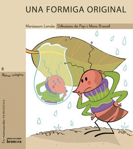 UNA FORMIGA ORIGINAL