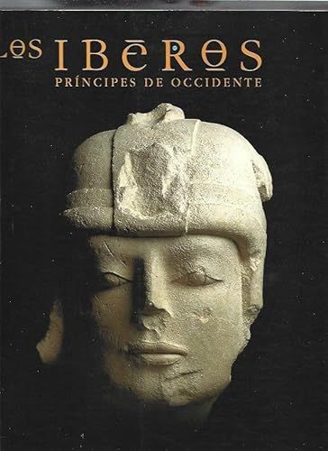 LOS IBEROS, PRÍNCIPES DE OCCIDENTE