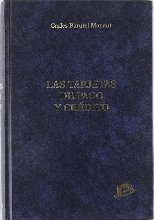LAS TARJETAS DE PAGO Y CRÉDITO