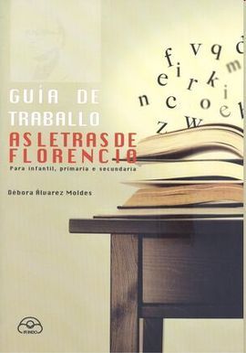 GUIA DE TRABALLO AS LETRAS DE FLORENCIO