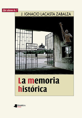 LA MEMORIA HISTÓRICA