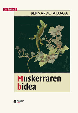 MUSKERRAREN BIDEA