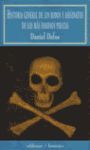 HISTORIA GENERAL DE LOS ROBOS Y ASESINATOS DE LOS MAS FAMOSOS PIRATAS