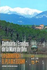 SANTUARIS I ERMITES. LA GARROTXA I EL PLA DE L'ESTANY