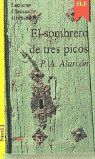 EL SOMBRERO DE TRES PICOS: LIBRO -  COL. LECTURAS CÃSICAS GRADUADAS
