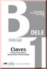 PREPARACION AL DIPLOMA DE ESPAÑOL: NIVEL B1 - CLAVES