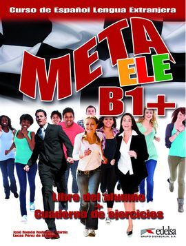 META ELE B1+. LIBRO DEL ALUMNO + CUADERNO DE EJERCICIOS