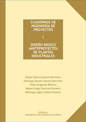 CUADERNOS DE INGENIERÍA DE PROYECTOS I. DISEÑO BÁSICO (ANTEPROYECTO) DE PLANTAS