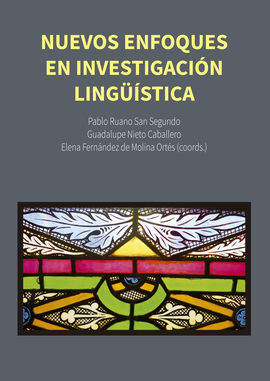 NUEVOS ENFOQUES EN INVESTIGACIÓN LINGÜÍSTICA