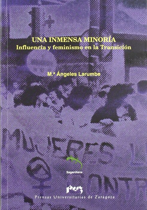 UNA INMENSA MINORÍA. INFLUENCIA Y FEMINISMO EN LA TRANSICIÓN.