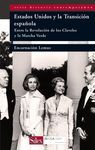ESTADOS UNIDOS Y LA TRANSICIÓN ESPAÑOLA. ENTRE LA REVOLUCIÓN DE LOS CLAVELES Y LA MARCHA VERDE