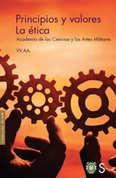 PRINCIPIOS Y VALORES. LA ÉTICA