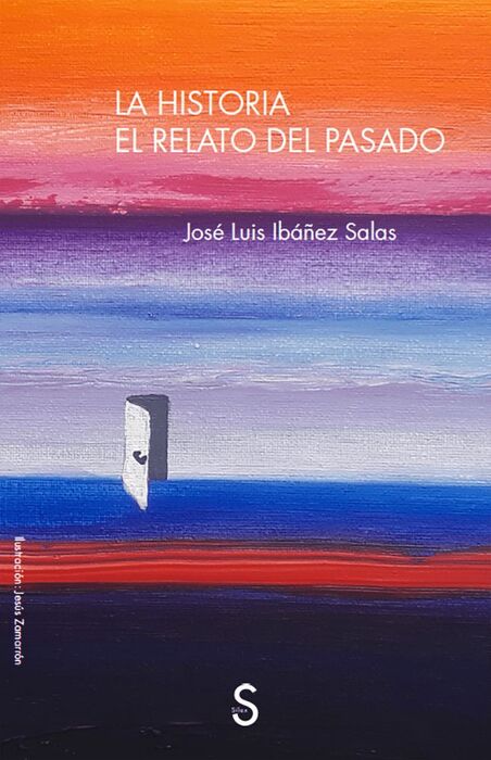 LA HISTORIA. EL RELATO DEL PASADO