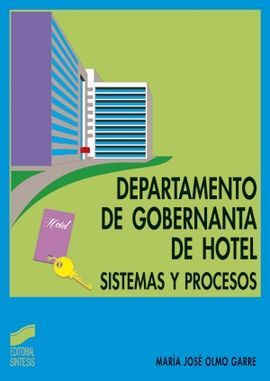 DEPARTAMENTO DE GOBERNANTA DE HOTEL. SISTEMAS Y PROCESOS