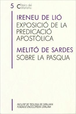 EXPOSICIÓ DE LA PREDICACIÓ APOSTÒLICA / SOBRE LA PASQUA