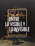 ENTRE LO VISIBLE Y LO INVISIBLE