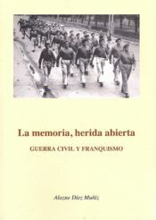 LA MEMORIA, HERIDA ABIERTA