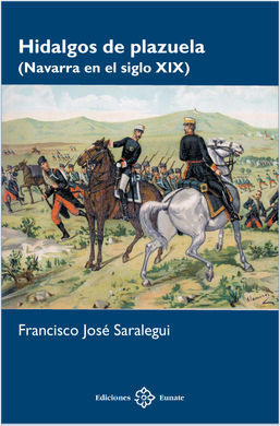 HIDALGOS DE PLAZUELA (NAVARRA SIGLOS XVIII-XIX)