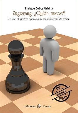 ZUGZWANG: ¿QUIEN MUEVE?