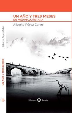 UN AÑO Y TRES MESES EN MEDINALCÁNTARA
