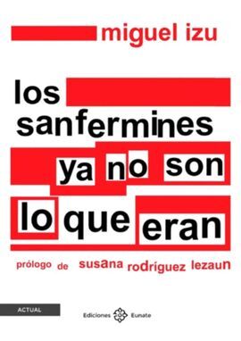 LOS SANFERMINES YA NO SON LO QUE ERAN