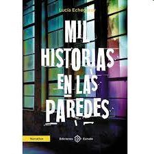 MIL HISTORIAS EN LAS PAREDES