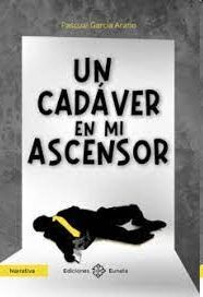 UN CADAVER EN MI ASCENSOR