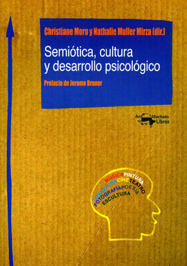 SEMIÓTICA, CULTURA Y DESARROLLO PSICOLÓGICO