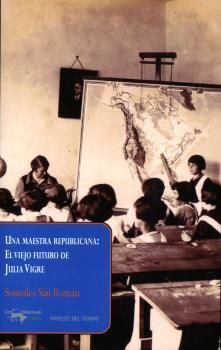 UNA MAESTRA REPUBLICANA: EL VIEJO FUTURO DE JULIA