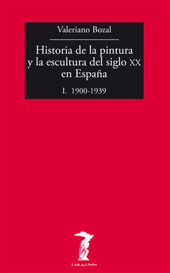 HISTORIA DE LA PINTURA Y LA ESCULTURA DEL SIGLO XX EN ESPAÑA