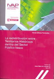 LA REDISTRUBUCIÓN ENTRE TERRITORIOS HISTÓRICOS DENTRO DEL SECTOR PÚBLICO VASCO