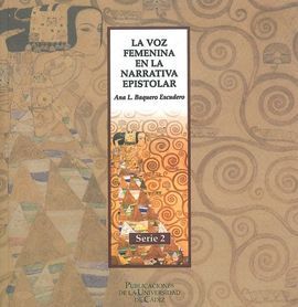 VOZ FEMENINA EN LA NARRATIVA EPISTOLAR, LA