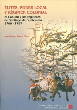 ÃLITES, PODER LOCAL Y RÃGIMEN COLONIAL.