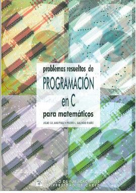 PROBLEMAS RESUELTOS DE PROGRAMACIÃN EN C PARA MATEMÃTICOS