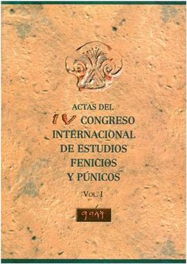 ACTAS DEL IV CONGRESO INTERNACIONAL DE ESTUDIOS FENICIOS Y PÃNICOS (4 TOMOS)