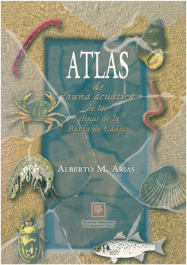 ATLAS DE FAUNA ACUÃTICA DE LAS SALINAS DE LA BAHÃA DE CÃDIZ