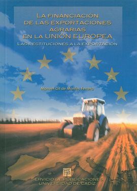 FINANCIACIÃN DE LAS EXPORTACIONES AGRARIAS EN LA UNIÃN EUROPEA, LA