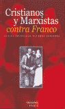 CRISTIANOS Y MARXISTAS CONTRA FRANCO