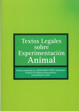 TEXTOS LEGALES SOBRE EXPERIMENTACIÃN ANIMAL