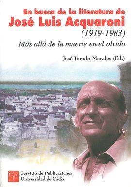EN BUSCA DE LA LITERATURA DE JOSÃ LUIS ACQUARONI (1919-1983).