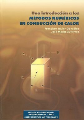 INTRODUCCIÃN A LOS MÃTODOS NUMÃRICOS EN CONDUCCIÃN DE CALOR, UNA