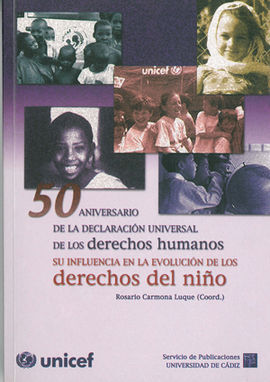 50 ANIVERSARIO DE LA DECLARACIÃN UNIVERSAL DE LOS DERECHOS HUMANOS SU INFLUENCIA EN LA EVOLUCIÃN DE
