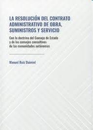 RESOLUCIÓN DEL CONTRATO ADMINISTRATIVO DE OBRA, SU