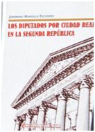 LOS DIPUTADOS POR CIUDAD REAL EN LA SEGUNDA REPUBLICA